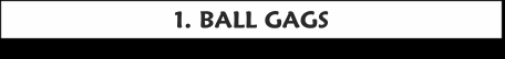 to damsels ball gags